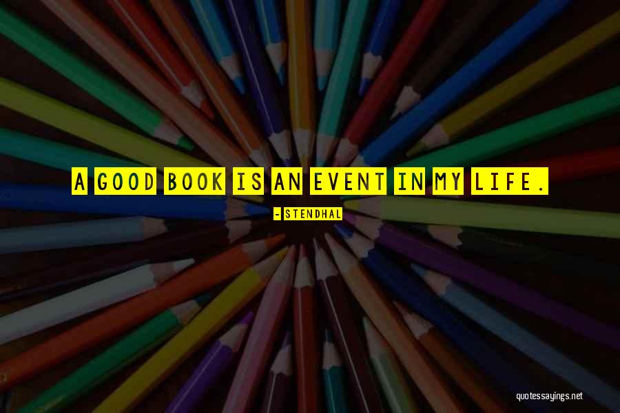Reading Good Literature Quotes By Stendhal Reading Good Literature Quotes By Stendhal