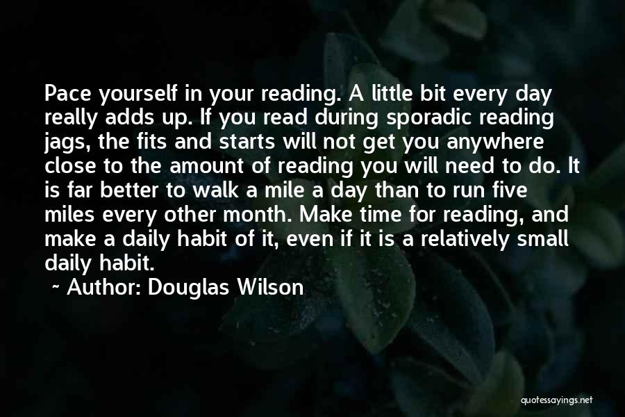 Reading Habit Quotes By Douglas Wilson