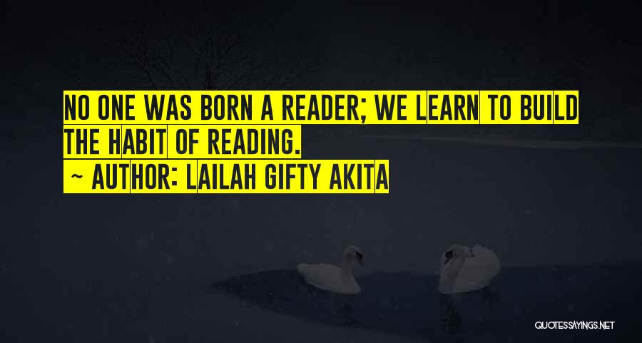 Reading Habit Quotes By Lailah Gifty Akita