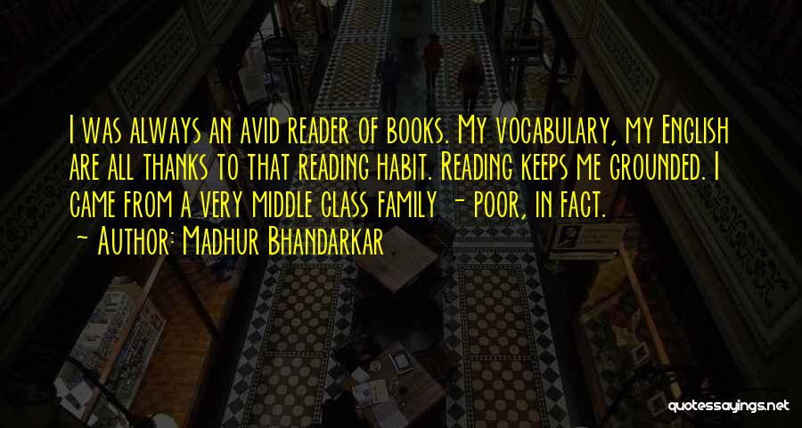 Reading Habit Quotes By Madhur Bhandarkar