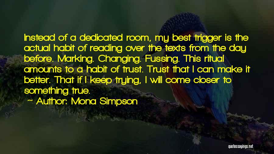 Reading Habit Quotes By Mona Simpson
