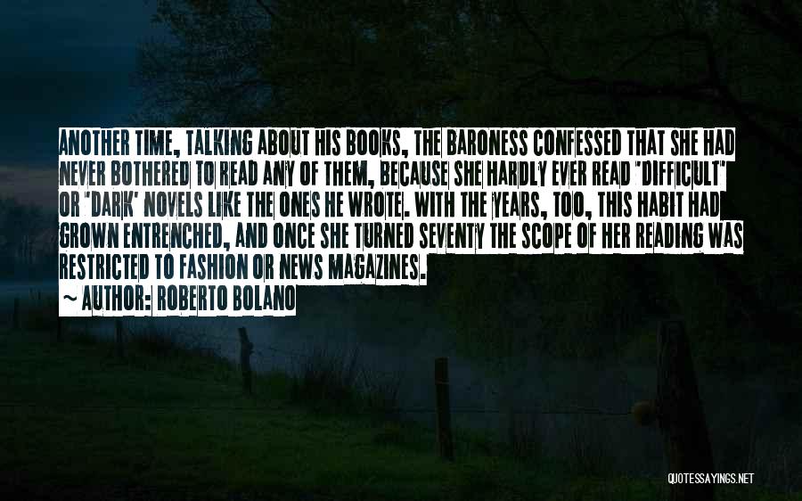 Reading Habit Quotes By Roberto Bolano