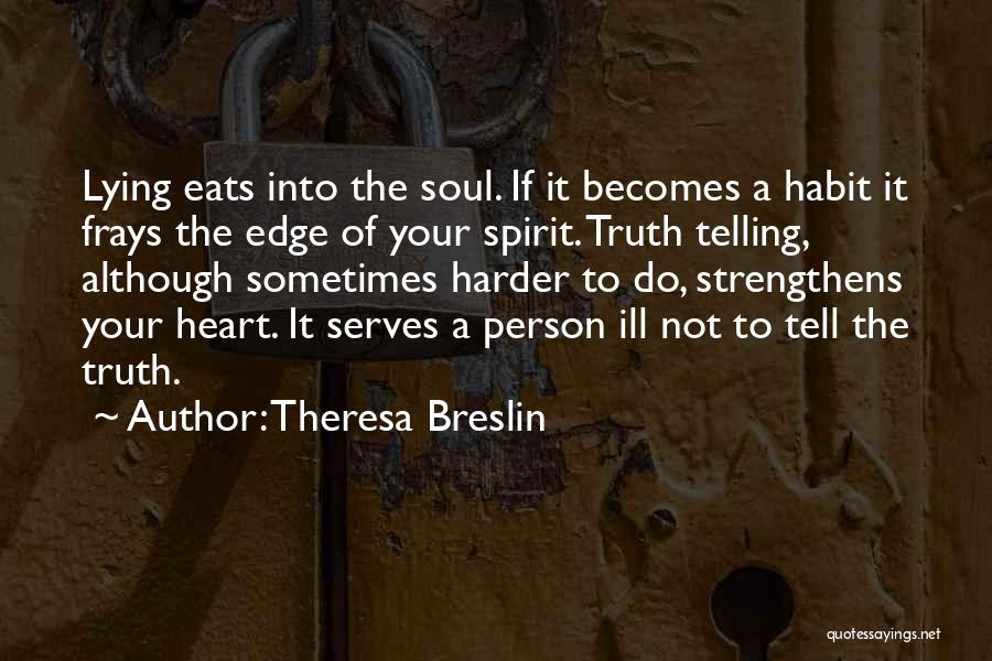Reading Habit Quotes By Theresa Breslin