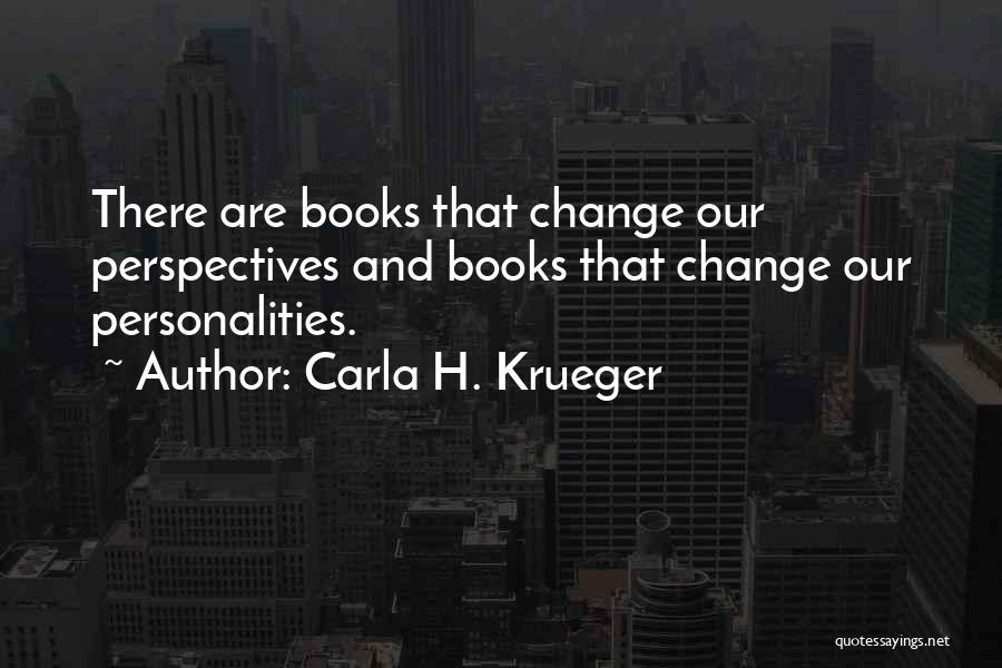 Reading Habits Quotes By Carla H. Krueger