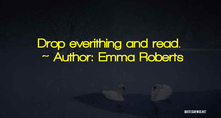 Reading Habits Quotes By Emma Roberts