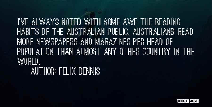 Reading Habits Quotes By Felix Dennis