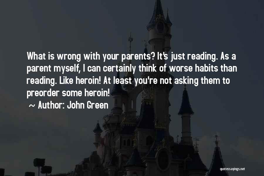 Reading Habits Quotes By John Green