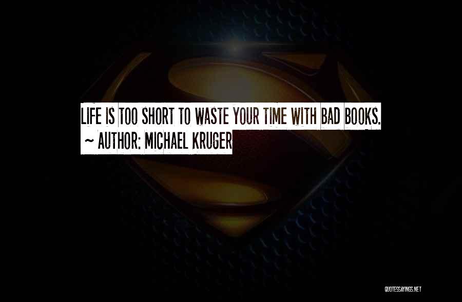 Reading Habits Quotes By Michael Kruger