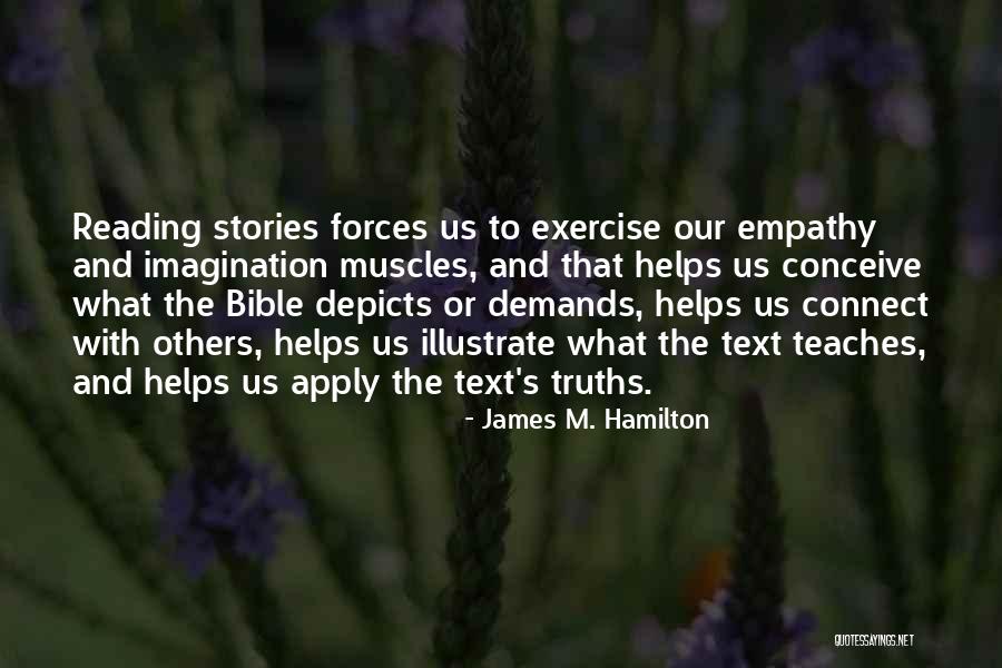 Reading Helps Quotes By James M. Hamilton