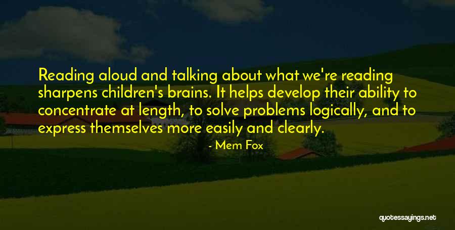 Reading Helps Quotes By Mem Fox