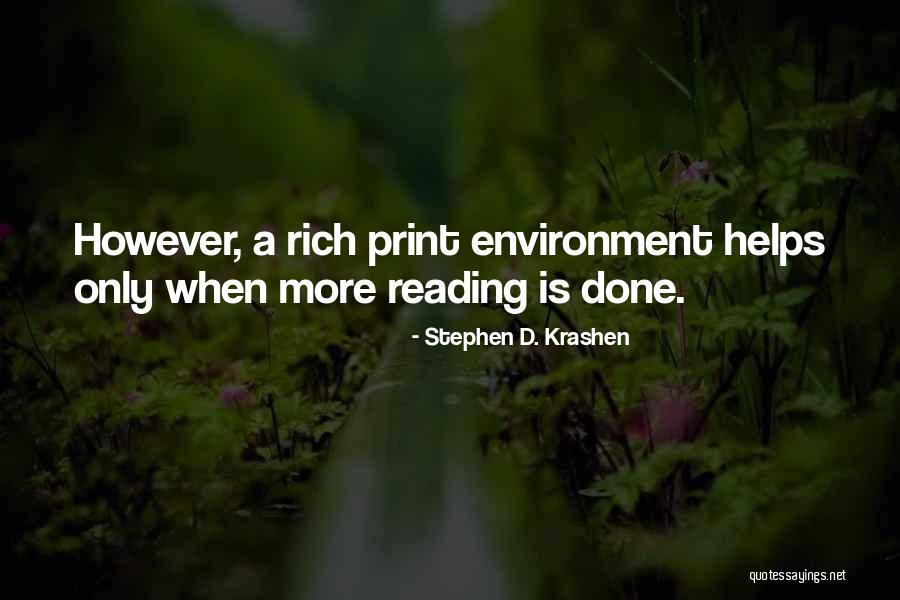 Reading Helps Quotes By Stephen D. Krashen