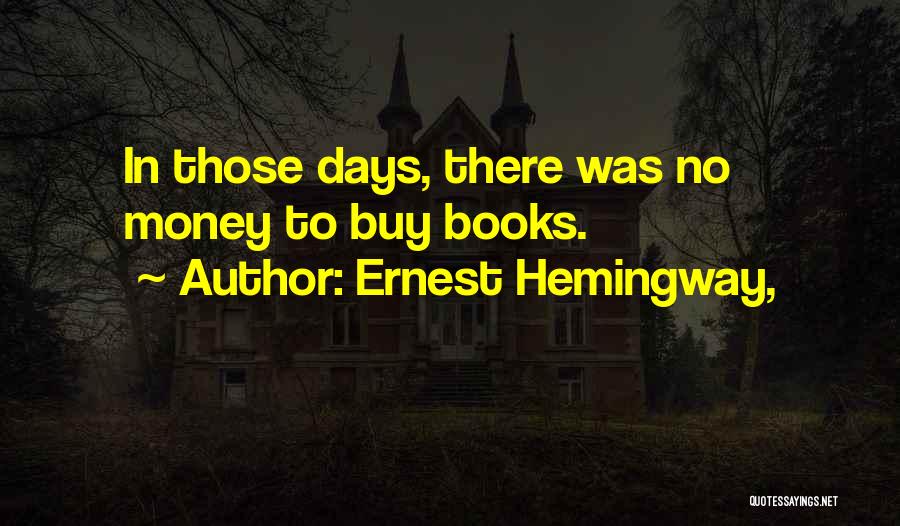 Reading Hemingway Quotes By Ernest Hemingway,