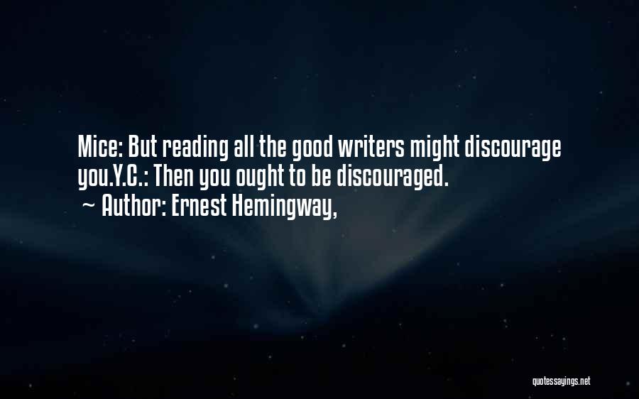 Reading Hemingway Quotes By Ernest Hemingway,
