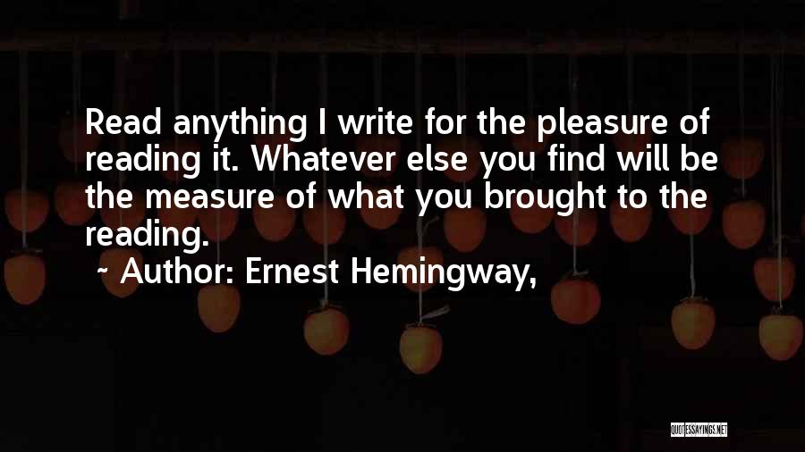 Reading Hemingway Quotes By Ernest Hemingway,