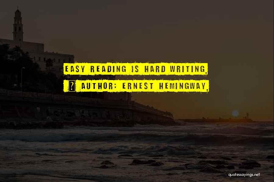 Reading Hemingway Quotes By Ernest Hemingway,