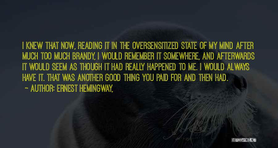 Reading Hemingway Quotes By Ernest Hemingway,