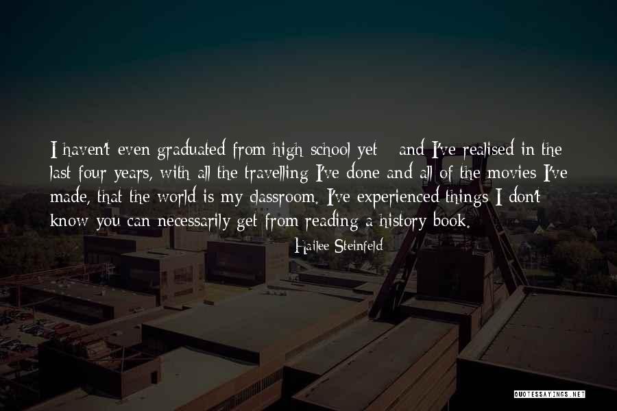 Reading History Quotes By Hailee Steinfeld Reading History Quotes By Hailee Steinfeld
