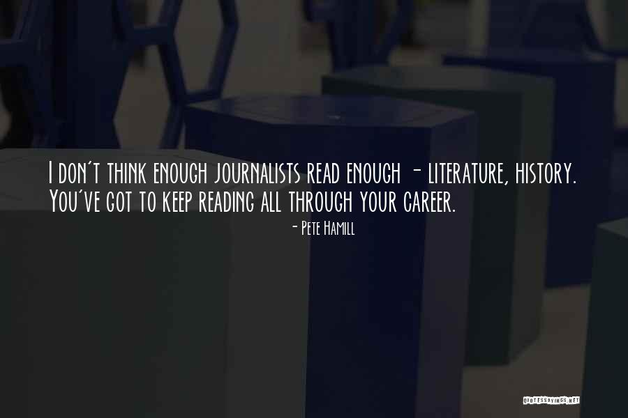 Reading History Quotes By Pete Hamill Reading History Quotes By Pete Hamill