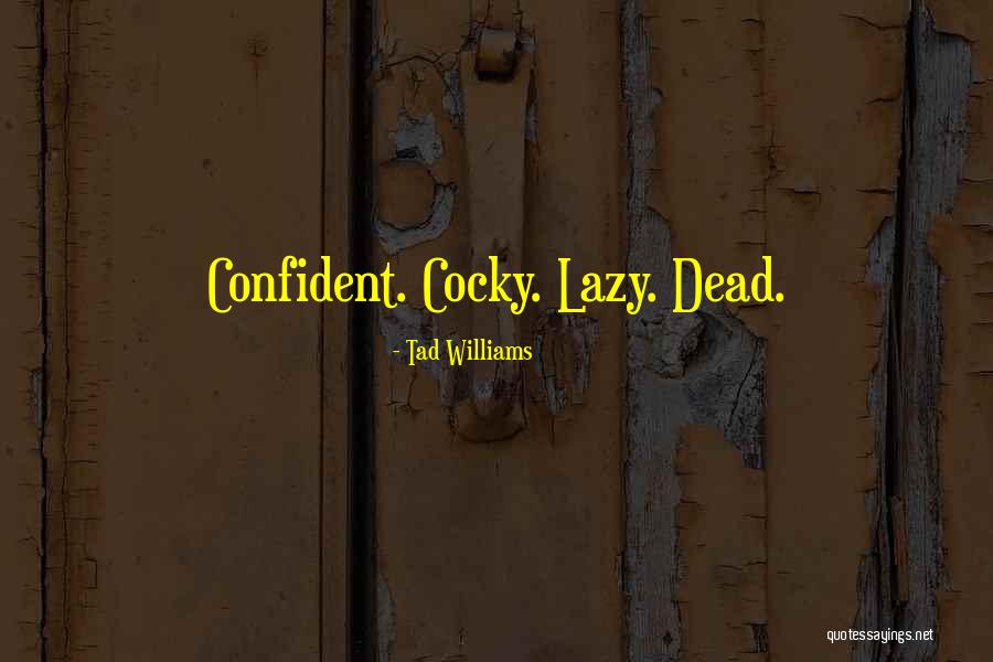 Reading In And Severance Quotes By Tad Williams Reading In And Severance Quotes By Tad Williams