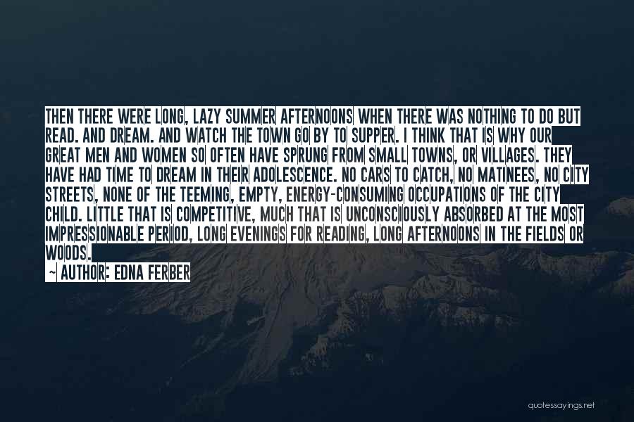 Reading In The Summer Quotes By Edna Ferber