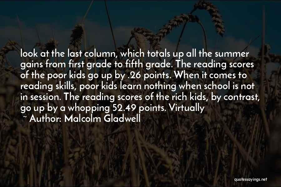 Reading In The Summer Quotes By Malcolm Gladwell