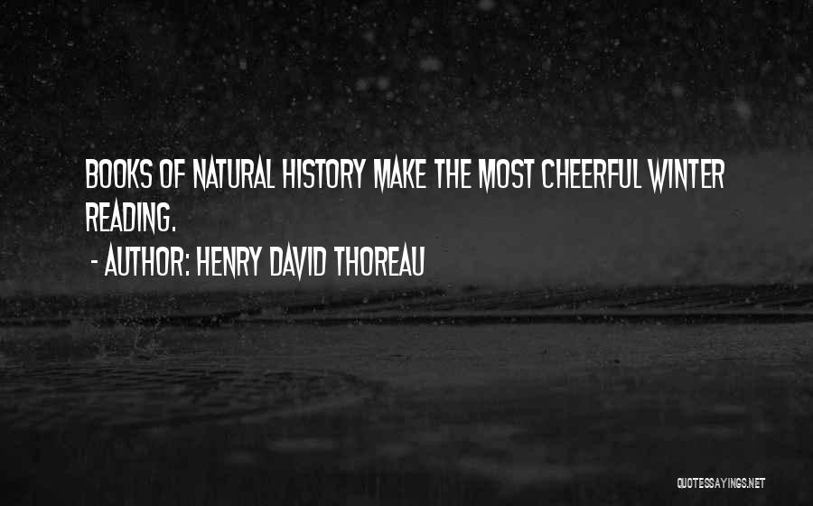 Reading In Winter Quotes By Henry David Thoreau