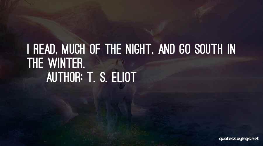 Reading In Winter Quotes By T. S. Eliot