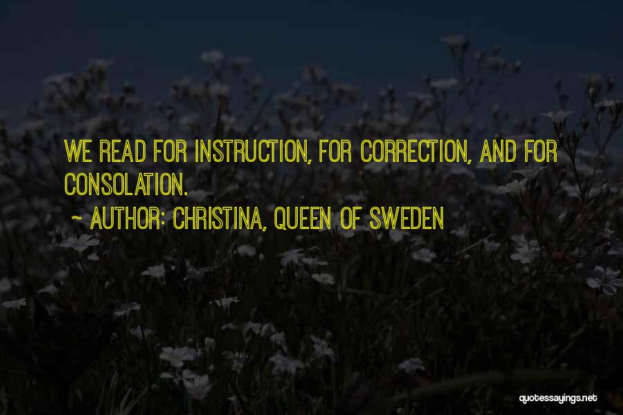 Reading Instruction Quotes By Christina, Queen Of Sweden