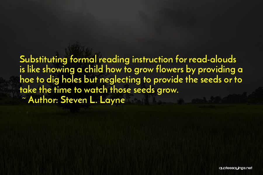 Reading Instruction Quotes By Steven L. Layne