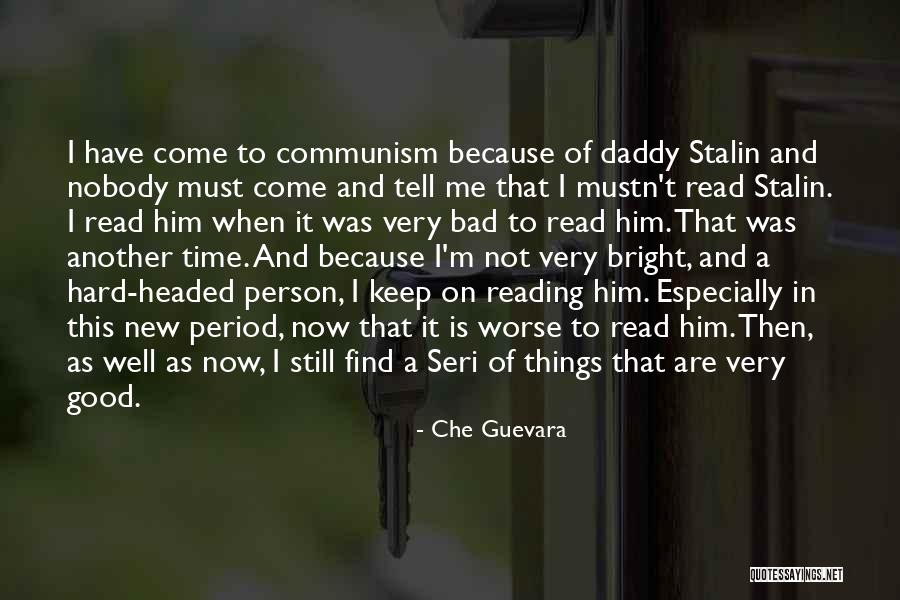Reading Is Good Quotes By Che Guevara Reading Is Good Quotes By Che Guevara