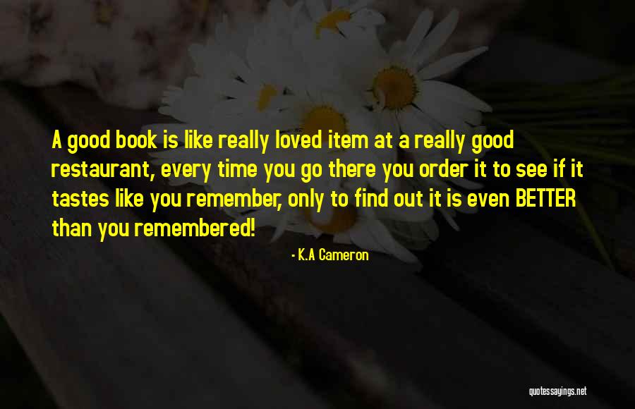 Reading Is Good Quotes By K.A Cameron Reading Is Good Quotes By K.A Cameron