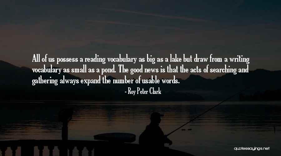 Reading Is Good Quotes By Roy Peter Clark Reading Is Good Quotes By Roy Peter Clark
