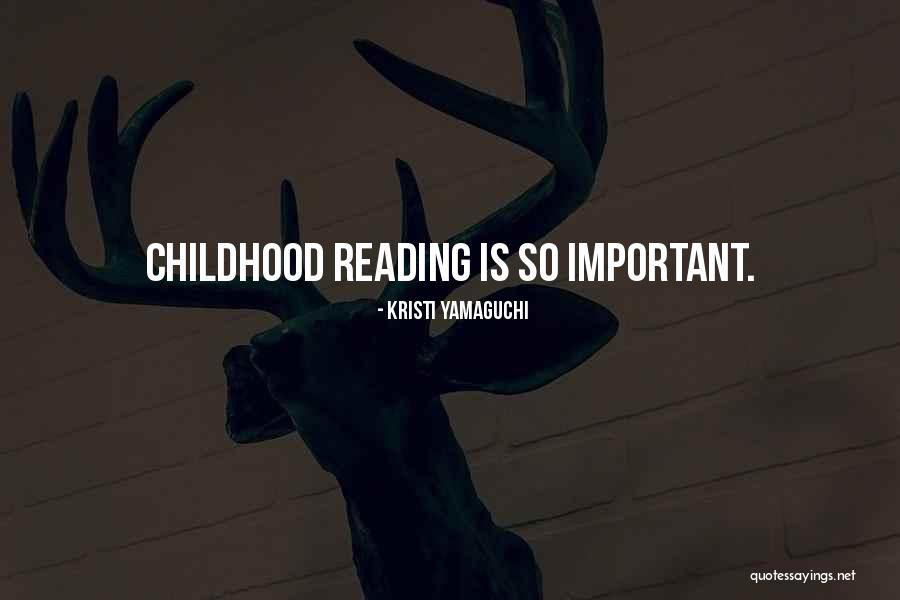 Reading Is Important Quotes By Kristi Yamaguchi Reading Is Important Quotes By Kristi Yamaguchi