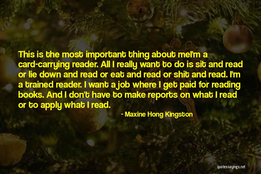 Reading Is Important Quotes By Maxine Hong Kingston Reading Is Important Quotes By Maxine Hong Kingston