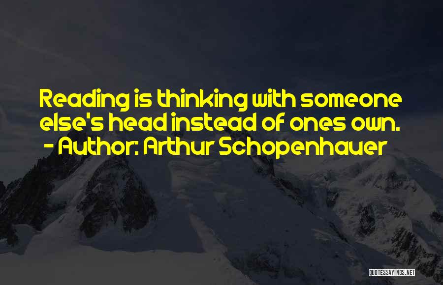 Reading Literature Quotes By Arthur Schopenhauer