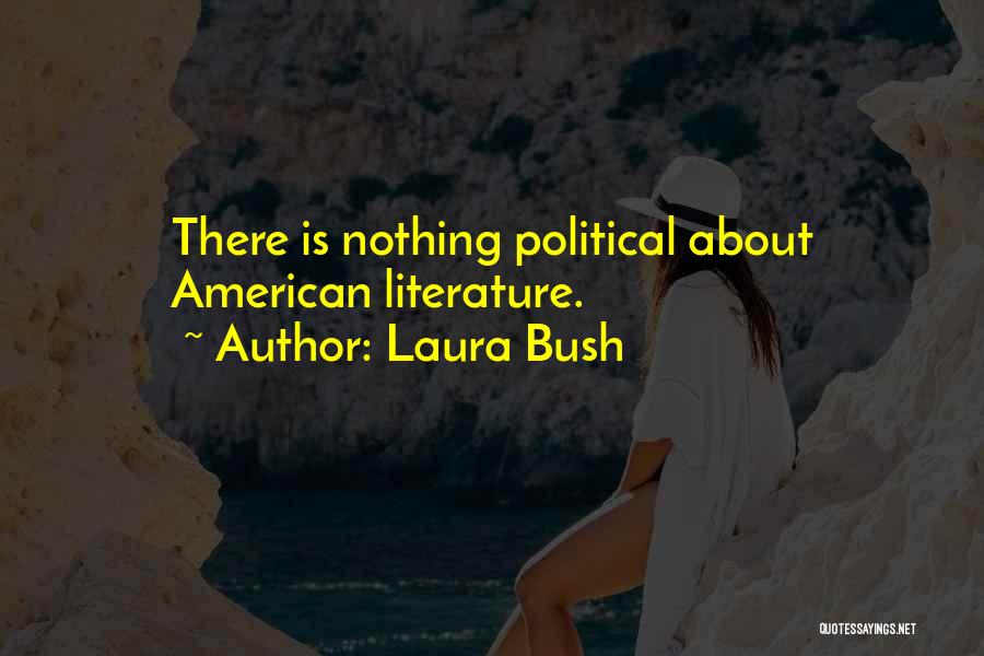 Reading Literature Quotes By Laura Bush