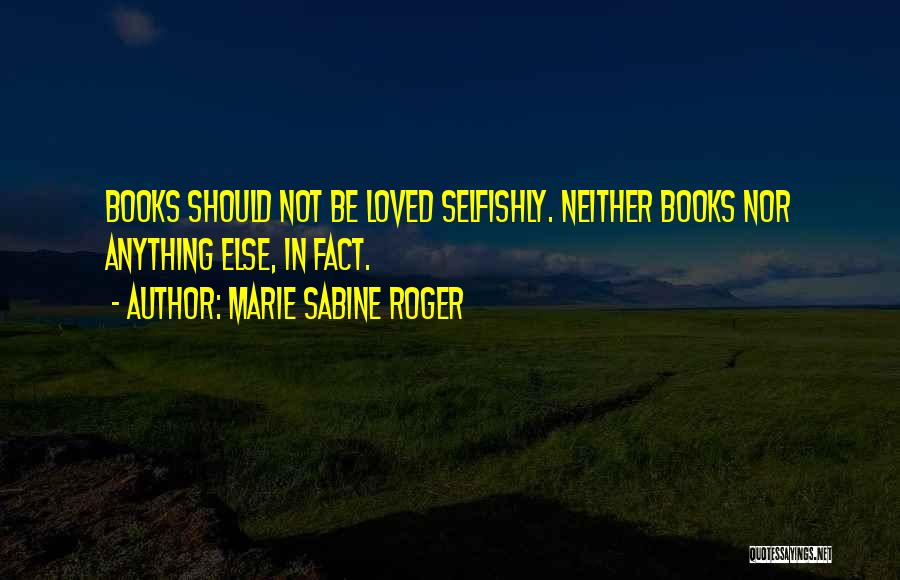 Reading Literature Quotes By Marie Sabine Roger