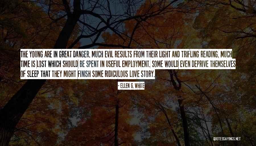 Reading Love Story Quotes By Ellen G. White Reading Love Story Quotes By Ellen G. White
