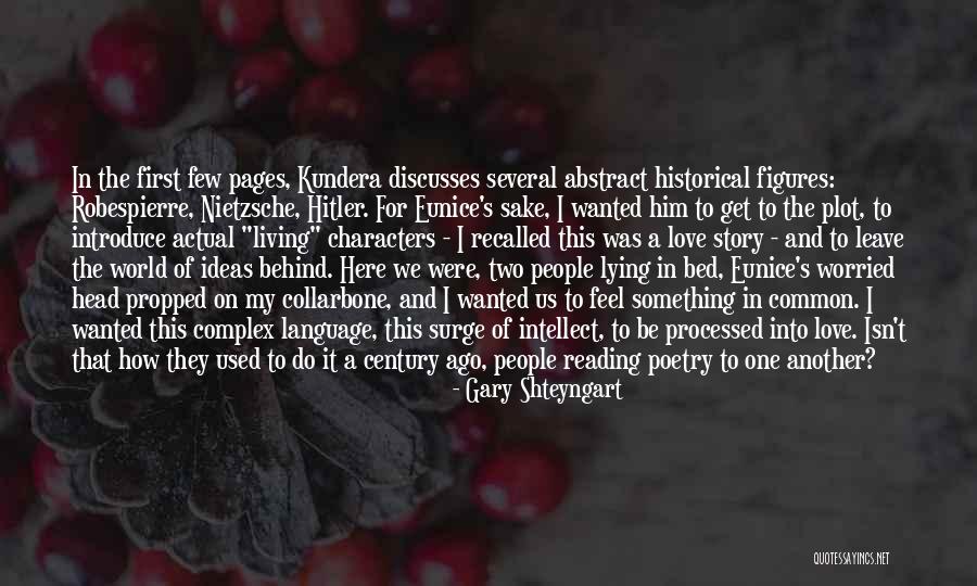 Reading Love Story Quotes By Gary Shteyngart Reading Love Story Quotes By Gary Shteyngart