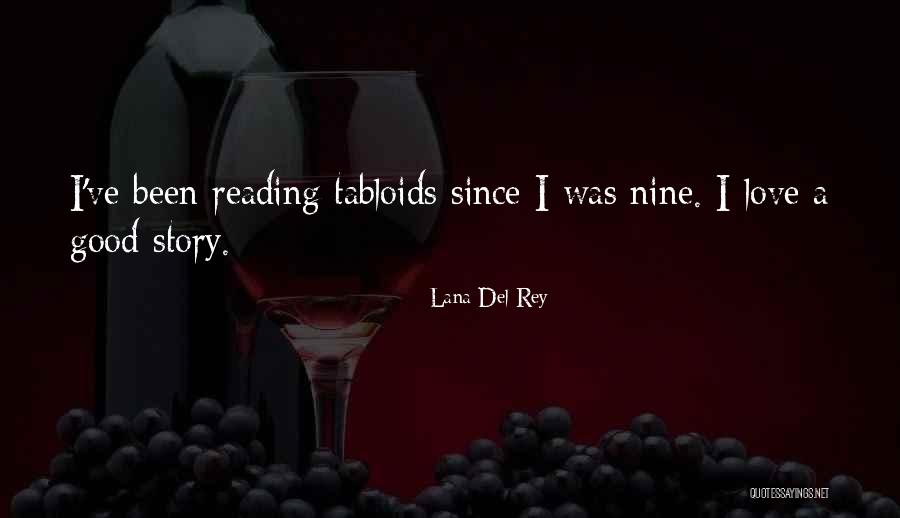Reading Love Story Quotes By Lana Del Rey Reading Love Story Quotes By Lana Del Rey