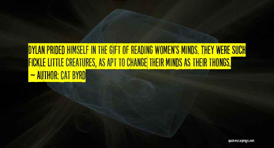 Reading Minds Quotes By Cat Byrd