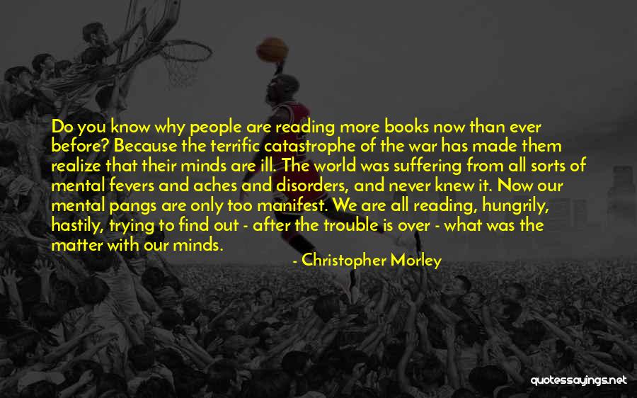 Reading Minds Quotes By Christopher Morley