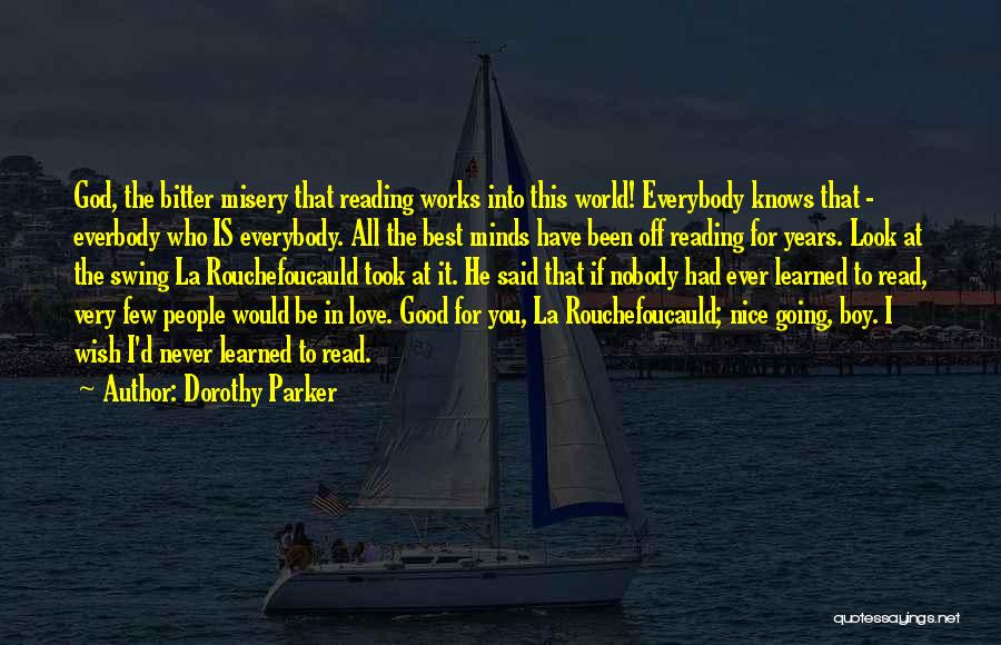 Reading Minds Quotes By Dorothy Parker