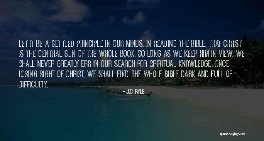 Reading Minds Quotes By J.C. Ryle