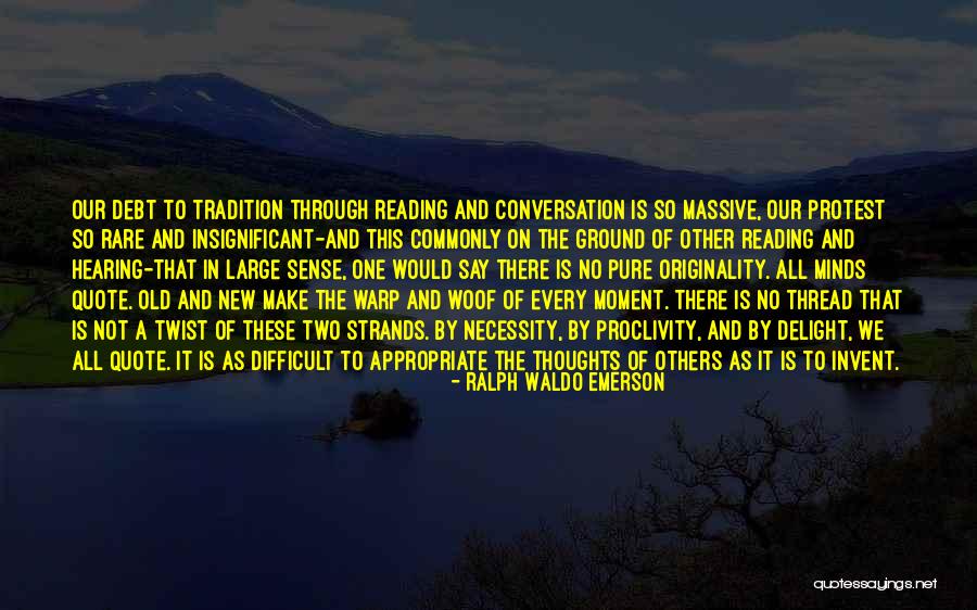 Reading Minds Quotes By Ralph Waldo Emerson