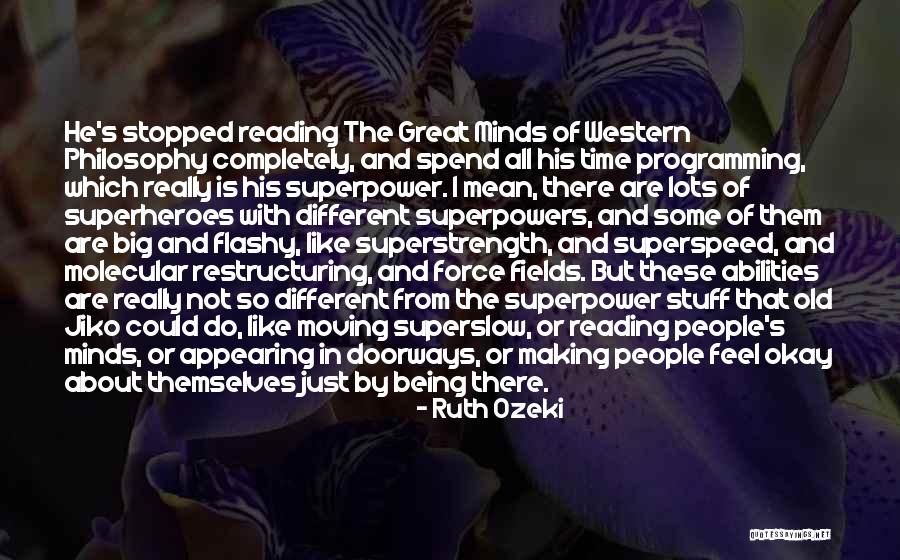 Reading Minds Quotes By Ruth Ozeki