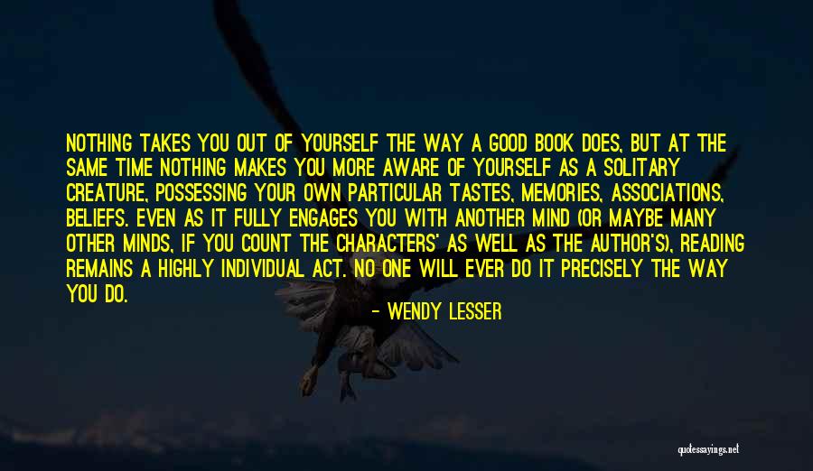 Reading Minds Quotes By Wendy Lesser