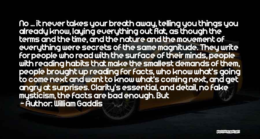 Reading Minds Quotes By William Gaddis