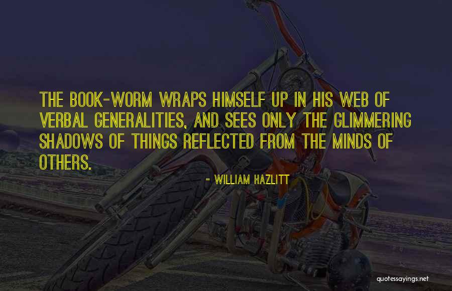 Reading Minds Quotes By William Hazlitt