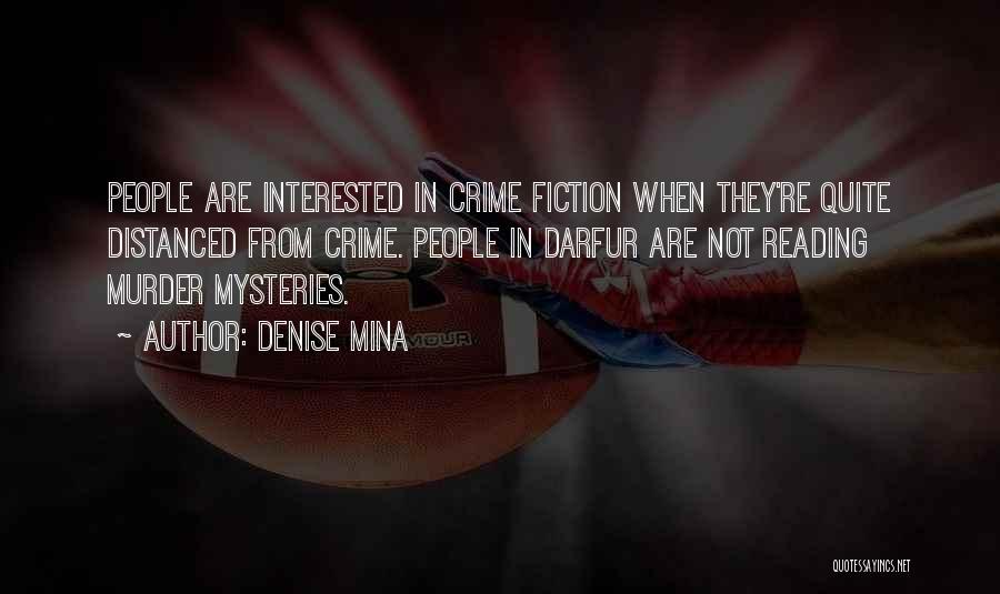 Reading Mysteries Quotes By Denise Mina